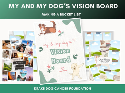 Dog Vision Board: Printable Goal Planner for Pet Parents (Digital Download) - Drake Dog Cancer Foundation