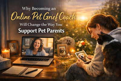 Why Becoming an Online Pet Grief Coach Will Change the Way You Support Pet Parents - Drake Dog Cancer Foundation