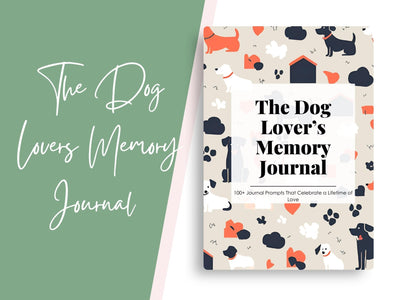 Dog Lovers Memory Journal: 100+ Prompts for Capturing Special Moments - Digital Pet Keepsake Download - Drake Dog Cancer Foundation