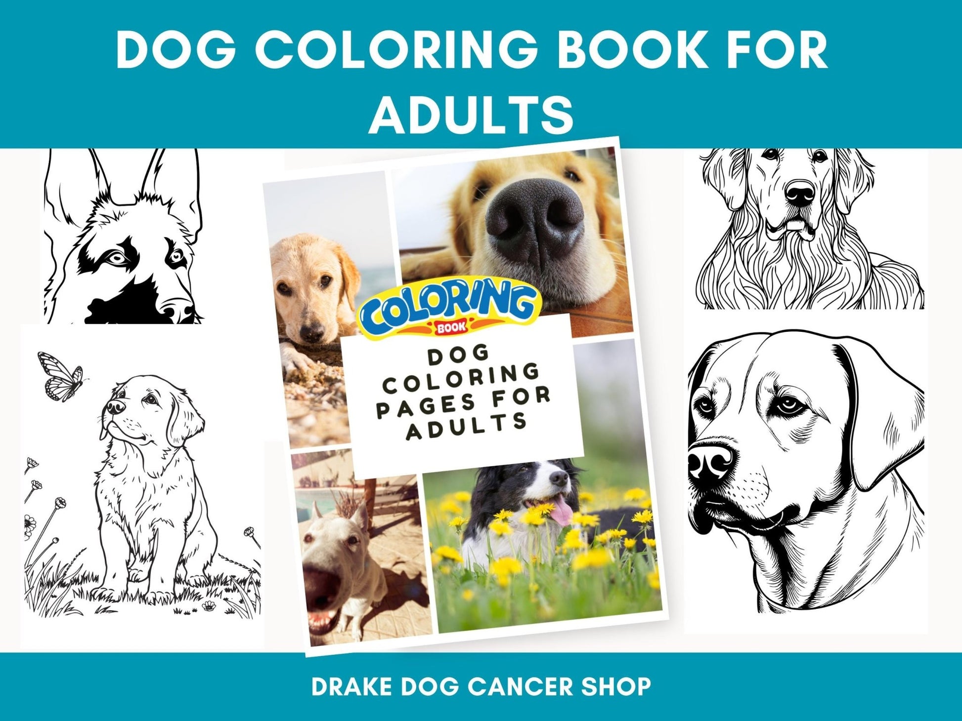 Printable Dog Coloring Book for Adults & Teens: Stress Relief with Bonus Line Art PDF - Drake Dog Cancer Foundation