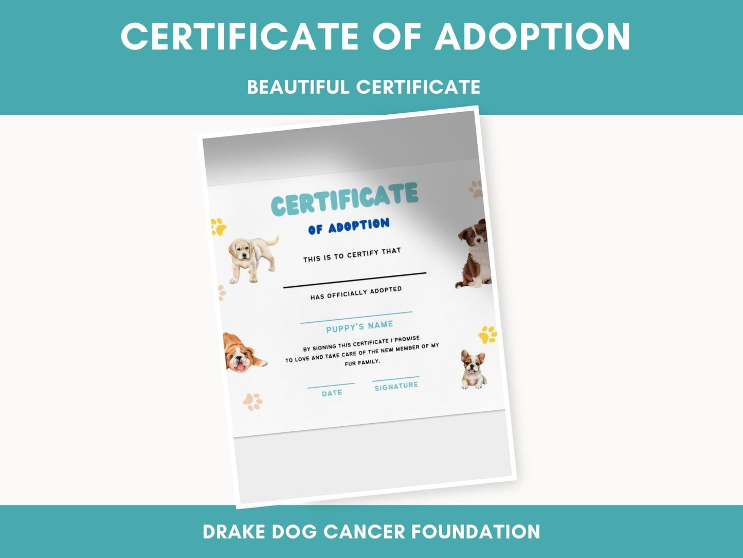 Personalized Dog Adoption Certificate: Printable PDF for New Pet Owners & Rescue Organizations - Drake Dog Cancer Foundation
